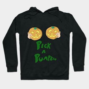 Pick A Pumpkin Hoodie